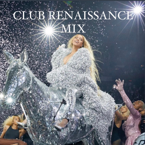 Renaissance (ACT 1) 🪩 Club Renny Mix