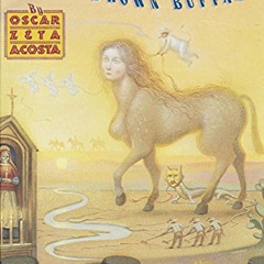 Get EBOOK ✏️ Autobiography of a Brown Buffalo by  Oscar Zeta Acosta &  Hunter S. Thom