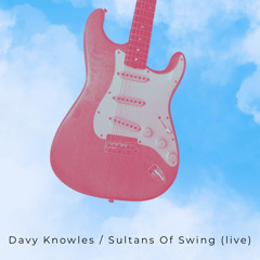 Sultans of Swing (Live Cover)