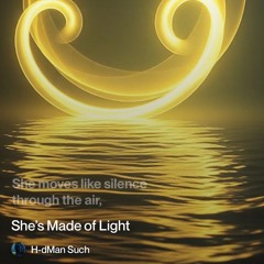 she’s-made-of-light 2.mp3