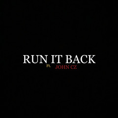 RUN DAT BAK FT. JOHN CZ