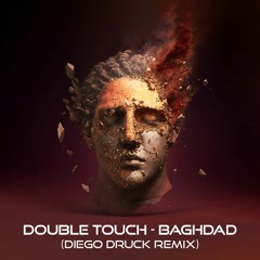 Double Touch - Baghdad (Diego Druck Remix)