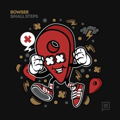 Bowser - Small Steps (BOSS8)