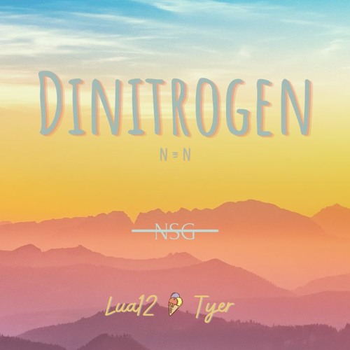 Dinitrogen - Lua12 Ft. Tyer (Official Audio)