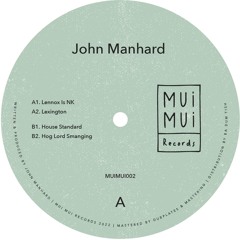 Premiere : John Manhard - Lexington (MUIMUI002)