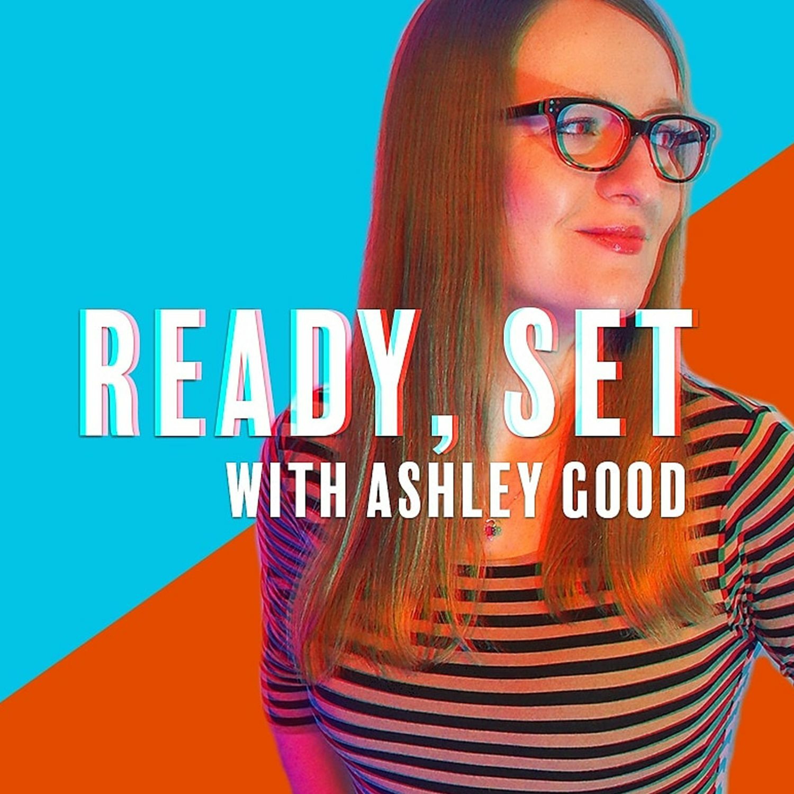 Getting Weird with Ashley Good