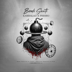 Bomb Saati (Ft. Reza Pishro)
