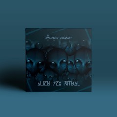 Alien Sex Ritual
