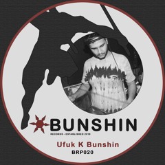 Bunshin Podcasts #020 - Ufuk K Bunshin