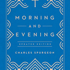 [Read] EPUB 📖 Morning and Evening - Updated Language by  Charles Haddon  Spurgeon [E