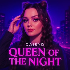 DaisyD - Queen of the night