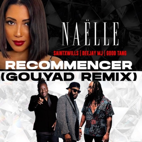 SaintxWills X Good Tang - (Naelle - Recommencer Gouyad Remix )