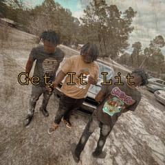 Get it Lit FEat. 6a6y6ix0