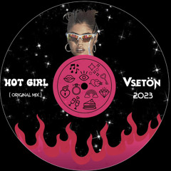 Hot Girl (Original Mix)