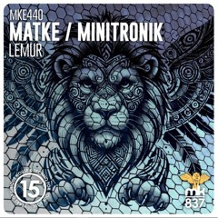 Minitronik,Matke - Lemur  (Orignal Mix) [MK837] Out Now!!!