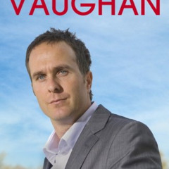 [Read] EBOOK 🗸 Michael Vaughan: Time to Declare - My Autobiography: An honest accoun