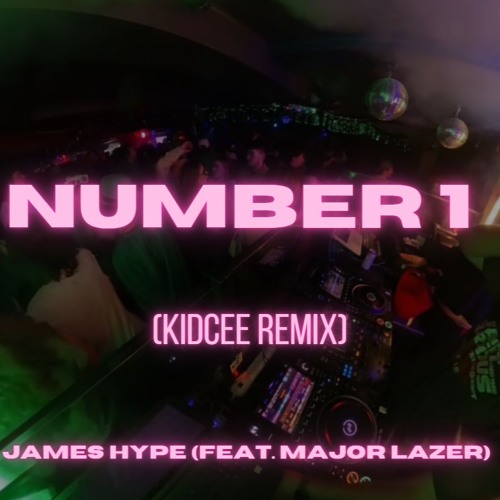 James Hype (Feat. Major Lazer) - Number 1 (KIDCEE REMIX) #hiibizaremixed