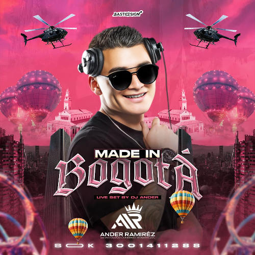 MADE IN BOGOTA-LIVE SET ANDER RAMIREZ DJ