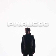 PARLESS - I Get So Lost