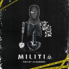 Stiwie - Militia (T*il£t Cle&ner$)