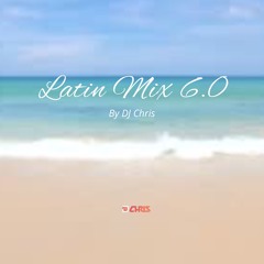 Latin Mix 6.0 By Dj Chris