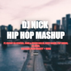 DJNICK presents : Hip Hop sturdy Mix  (ft. freshy da general , 26ar , Rocko Ballin, Pop smoke etc)