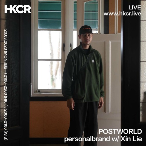 POSTWORLD: personalbrand w/ Xin Lie - 20/03/2023