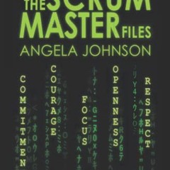 [GET] PDF 🗂️ The Scrum Master Files: Secrets Every Coach Should Know by  Angela John