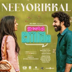 Neeyorikkal (From "Ithiri Neram")