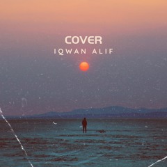Akad Cover By IQWAN ALIF feat AMIRBANJ