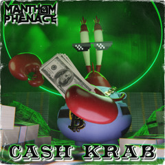Manthom Phenace - Cash Krab