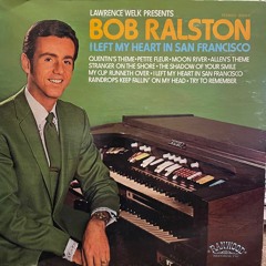 Bob Ralston - Raindrops Keep Fallin' On My Head