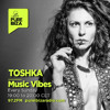 PURE IBIZA RADIO :: MUSIC VIBE WITH *TOSHKA* Ep 103 DJ mix artwork - Electronic music tracklist cover image