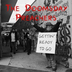 Three Sweet Words - The Doomsday Preachers