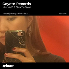 Coyote Records with Utah? & Flora Yin-Wong - 29 September 2020