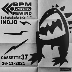UNIVERSO BPM REWIND Cassette 37 - 26/11/21 - LA MAXI RADIO -