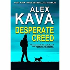 Download ⚡️ [PDF] DESPERATE CREED (Book 5 Ryder Creed K-9 Mystery Series)