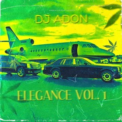 Elegance Vol. 1 (( DJ ADON ))