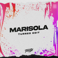 Marisola (Turreo Edit) (Remix)