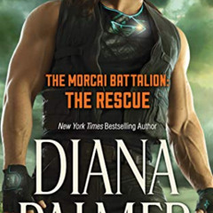 [View] EPUB 🖍️ The Morcai Battalion: The Rescue by  Diana Palmer &  Todd McLaren EBO