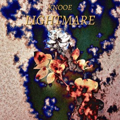Knooe - Lightmare