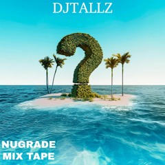 NUGRADE MIXTAPE