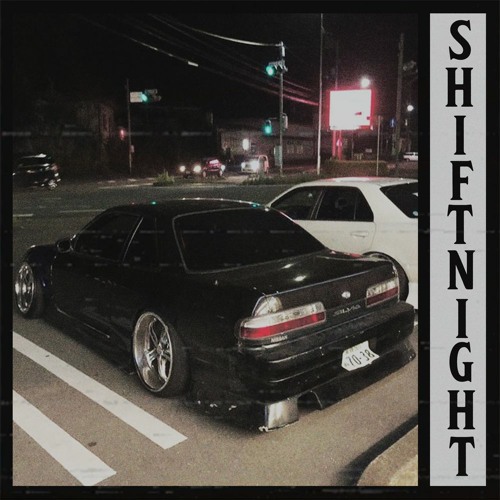 PLAYAMANE - SHIFT NIGHT
