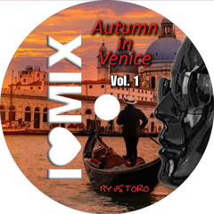 I Love Mix - 2022#05 - Autumn in Venice  Vol. 1 (21-11-2022) - By JS TORO
