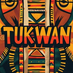 TUKWAN - ORIGINAL MIX