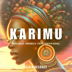 Don Dala, IRENEE S - Karimu (feat Sofiya Nzau)  Original Mix