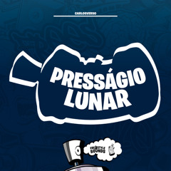 Presságio Lunar (Slowed)
