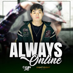 ALWAYS ONLINE (Calvin Jho Remix)