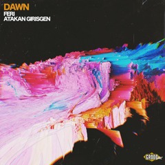 GRD022 // Feri, Atakan Girisgen - Dawn (Original Mix)
