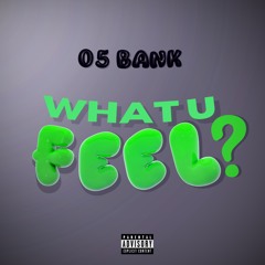 What u Feel? [prod. chrxme]